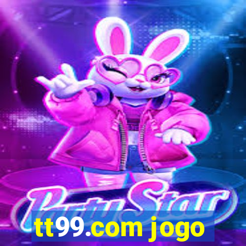 tt99.com jogo